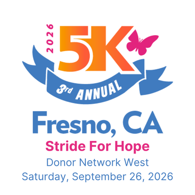 Donor Network West Stride For Hope Fresno Location